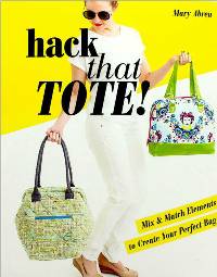 Hack That Tote! Book by Mary Abreu