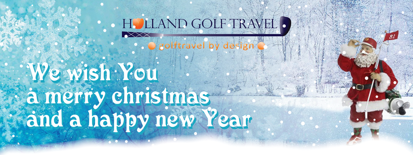 Christmas Greetings And A Happy New Year From Holland Golf Travel