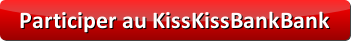 Participer au KissKissBankBank