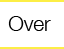 over