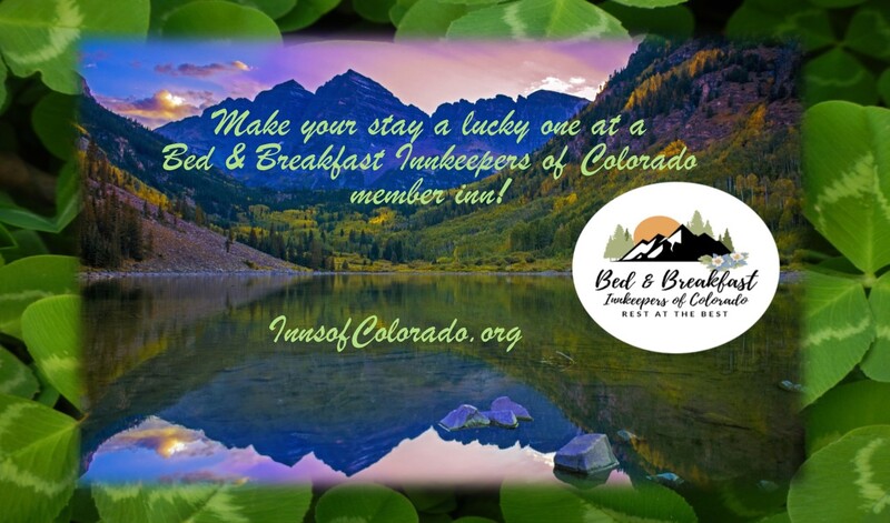 Make your stay lucky at a Bed & Breakfast Innkeepers of Colorado member inn! 