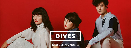 Neu bei Ink Music: Dives
