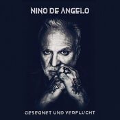 Nino De Angelo - Gesegnet Und Verflucht - CD