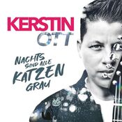 Kerstin Ott - Nachts Sind Alle Katzen Grau - CD