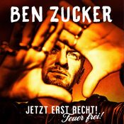 Ben Zucker - Jetzt Erst Recht! Feuer Frei! - CD