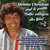 Dennie Christian - Zingt De Grootste Duitse Schlagers Allertijden - Deel 2 - CD
