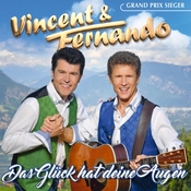 Vincent Und Fernando - Das Gluck Hat Deine Augen - CD