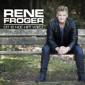 Rene Froger - Dit Is Hoe Het Voelt - CD