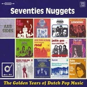 Seventies Nuggets - The Golden Years Of Dutch Pop Music - 2CD