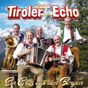 Original Tiroler Echo - Ein Gruss Aus Den Bergen - CD