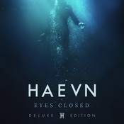 Haevn - Eyes Closed - Deluxe