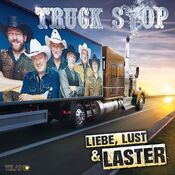 Truck Stop - Liebe, Lust & Laster - CD