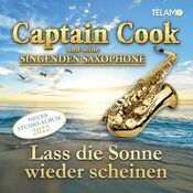 Captain Cook - Lass Die Sonne Wieder Scheinen - CD