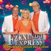 Fernando Express - Komm, Wir Feiern Das Leben - CD