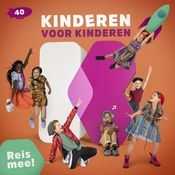 Kinderen voor Kinderen 40 - Reis Mee! - CD