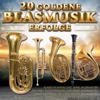 20 Goldene Blasmusik Erfolge - CD