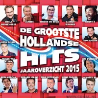 De Grootste Hollandse Hits - Jaaroverzicht 2015 - 2CD