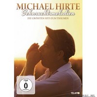 Michael Hirte - Sehnsuchtsmelodien - DVD