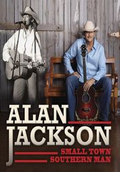 Alan Jackson - Small Town Southern Man - DVD