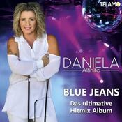 Daniela Alfinito - Blue Jeans - Das Ultimative Hitmix Album - CD