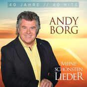 Andy Borg - Meine Schonsten Lieder - 40 Jahre 40 Hits - 2CD