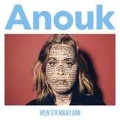 Anouk - Wen D'r Maar Aan - Limited Edition - CD