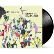 Bertolf - Happy In Hindsight - LP