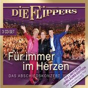 Die Flippers - Fur Immer Im Herzen - Das Abschiedskonzert - 3CD
