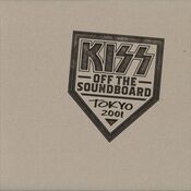Kiss - Off The Soundboard: Tokyo 2001 - 2CD