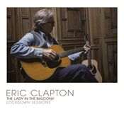 Eric Clapton - The Lady In The Balcony: Lockdown Sessions - CD