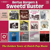 Bertus Borgers & Sweetd'Buster - The Golden Years Of Dutch Pop Music - 2CD