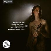 Tosca Opdam & Alexander Ullman - Soundscapes - Mendelssohn / Elgar / De Raaff - CD