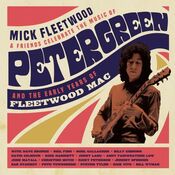 Mick Fleetwood & Friends - Celebrate The Music Of Peter Green And The Early Years Of Fleetwood Mac - 2CD+BLURAY