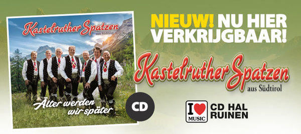 Kastelruther Spatzen - Alter Werden Wir Spater - CD