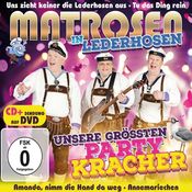Matrosen In Lederhosen - Unsere Grossten Partykracher - CD+DVD