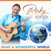 Ricky King - What A Wonderful World - 2CD