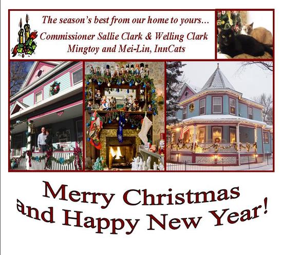 The season's best from our home to yours...from Commissioner Sallie Clark & Welling Clark and their InnCats, Mingtoy and Mei-Lin
