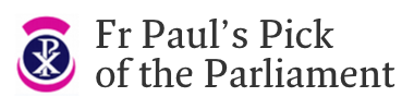 Fr Paul's Pick of the Parliament